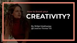3 Secrets on How to Boost Your Creativity? Let's get your 