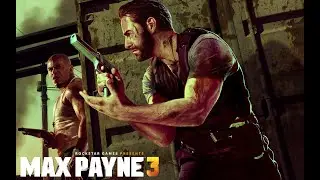 MAX PAYNE 3: The Most Underrated Game