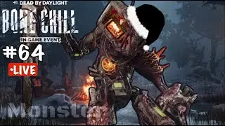 Dead By Daylight - Episode 64, Bone Chill Event! Trying A New Monster Flavor! Killer Games!