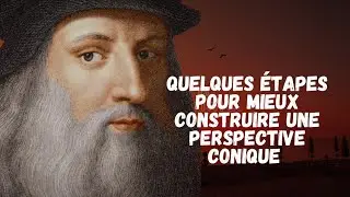 COMMENT CONSTRUIRE UNE PERSPECTIVE CONIQUE
