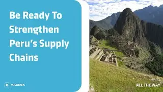 Be Ready To Strengthen Peru’s Supply Chains