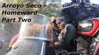 Arroyo Seco Home Ride Part Two   4K