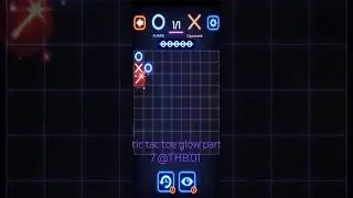 tic tac toe glow part 7 @THB.01