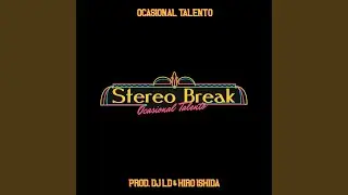 Stereo Break