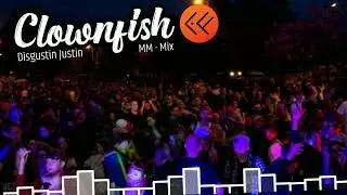 CLOWNFISH - DISGUSTIN JUSTIN - MINIMIX  - DRUM AND BASS