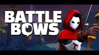 Battle Bows PCVR - Gameplay & Early Impressions