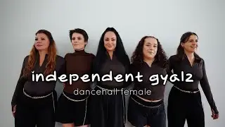 Independent Gyalz Dancehall Female | IDEA PLUS