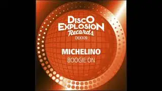 Michelino - Boogie On (Disco Explosion Records)