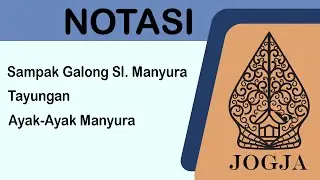 Gending Sampak Galong Ayak-Ayak Manyura Mataram