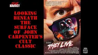 They Live: Looking Below the Surface of John Carpenter's Cult Classic