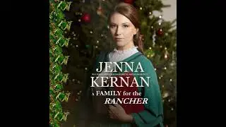Family for the Rancher: Western Christmas Historical Brides Romance - Jenna Kernan