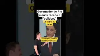 👉Ou soma ou suma! diz governador do Rio #noticias