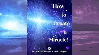 How to Create a Miracle