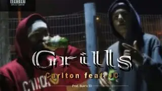 GRILLS feat. JC | Prod. Carlton  [VIDEO CLIPE OFICIAL]