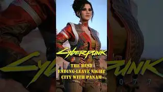 Cyberpunk 2077: The best ending leave night city with Panam 