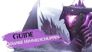Guide zur Himmelsschuppe #2 Kranke Himmelsschuppen [Ewiger Krieg]