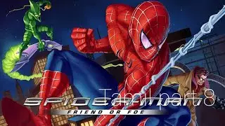 spiderman Friend OF foe gameplay Tamil part 8😁😁