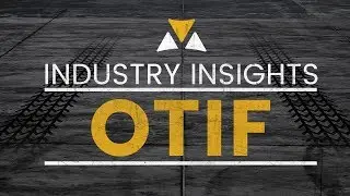 Increase On-Time in Full (OTIF) Performance with Freight Visibility
