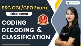 Coding Decoding and Classification | Reasoning | SSC CGL/CPO Exam | Ritika Tomar | wifistudy