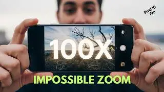How To Activate Pixel 10 Pro 100X Zoom