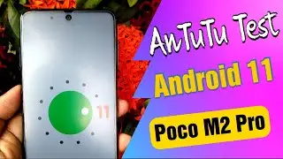 POCO M2 PRO ANTUTU BENCHMARK AFTER A11 UPDATE / BACK TO BACK 3 TIME TESTED