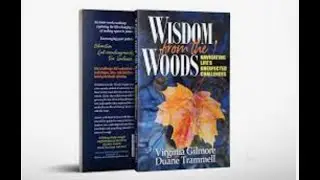 Wisdom from the Woods - Navigating Life's Unexpected Challenges