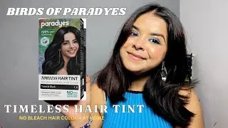 BIRDS OF PARADYES TIMELESS HAIR TINT | HAIR COLOUR AT HOME | HONEST REVIEW