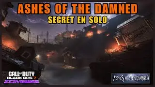 Secret de ASHES OF THE DAMNED en SOLO ! 💥🛻 (No Commentary) - BO7 ZOMBIE 🧟