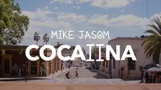 MIKE JASOM -  COCAIINA