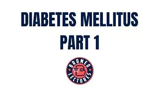 Diabetes Mellitus Part 1