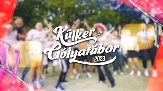 Külker Gólyatábor Aftermovie 2023
