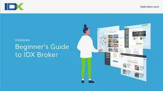 Beginner's Guide to IDX Broker