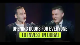 From Cold Calls to $30B: How Anyone Can Start Investing in Dubai Property!