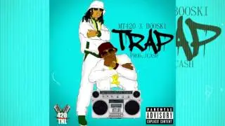 MT420 Ft  BOOSKI -  TRAP (PROD. JCASH) HQ SONG