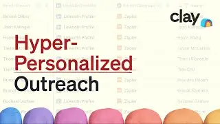How to Hyper-Personalize Sales Outreach at Scale | Clay x OpenAI