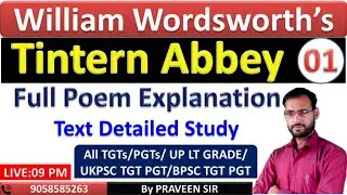 Tintern Abbey By Wordsworth Explanation |Day-01| UP LT GRADE ENGLISH 2025 |UKPSC /UP TGT PGT ENGLISH
