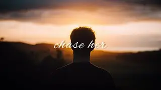Chase Her | Bailey Zimmerman (slowed + reverb)