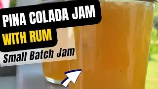 How to Make Pina Colada Jam | CANNING | Small Batch Jam