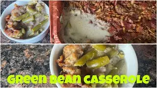 ||HOW TO MAKE THE BEST GREEN BEAN CASSEROLE||