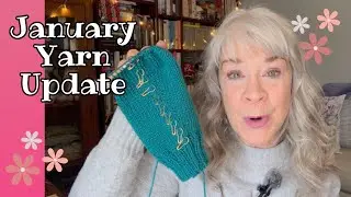 January 2026 Knitting & Crochet Update | FO, WIPs, Plans & Swaps