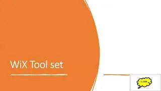 WiX Tool Set Introduction