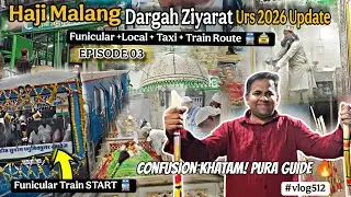 Haji Malang Dargah | Hajj Malang Dargah Urs 2026 | Funicular Train Timing &  Price full Detail