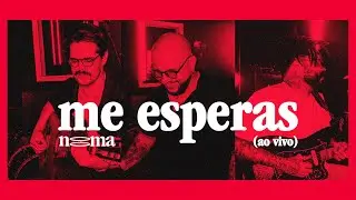 Me Esperas (ao vivo) - NOOMA