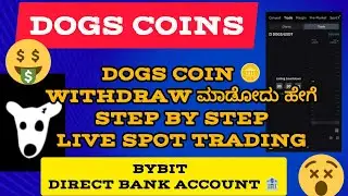 How to Withdraw DOGS coins on Bybit, Binance, Telegram Wallet in Kannada| Live Spot Trading #dogs