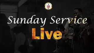 SUNDAY SERVICE || 28TH DEC 2025