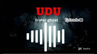 Udu-water ghost|Horror story #horror Episode 36