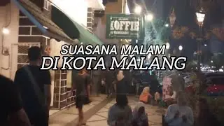 Panorama Trotoar Kota Malang Di Malam Hari, Yang Bikin Betah