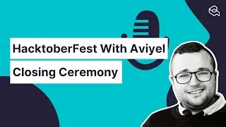 Closing Ceremony - HacktoberFest With Aviyel, Conclusion with Lars