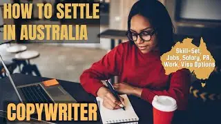 COPYWRITER OPTIONS FOR AUSTRALIA IMMIGRATION | STUDY, WORK & PR DETAILS