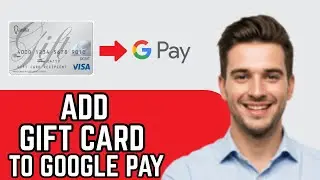 How To Add Vanilla Visa Gift Card To Google Pay Wallet (Use Vanila Gift Card On Google Pay)